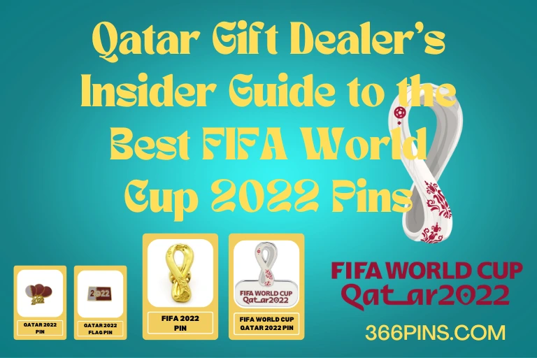 Qatar Gift Dealer's Insider Guide to the Best FIFA World Cup 2022 Pins