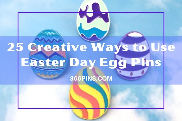 25 Creative Ways to Use Easter Day Egg Pins