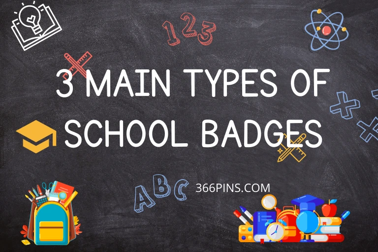 3 Main Types of School Badges