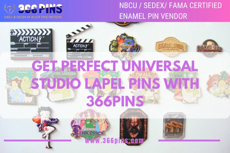 Get Perfect Universal Studio Lapel Pins with 366pins