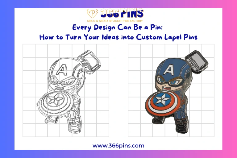 Every Design Can Be a Pin How to Turn Your Ideas into Custom Lapel Pins