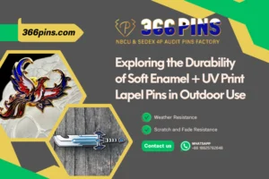 Exploring the Durability of Soft Enamel + UV Print Lapel Pins in Outdoor Use