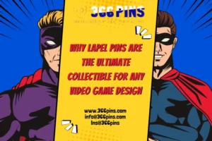 Why Lapel Pins Are the Ultimate Collectible for Any Video Game Design