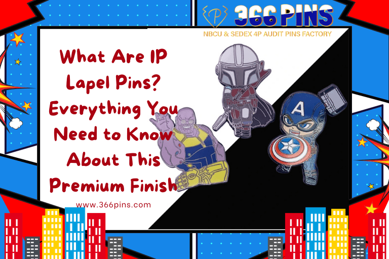 What Are IP Lapel Pins? Everything You Need to Know About This Premium Finish